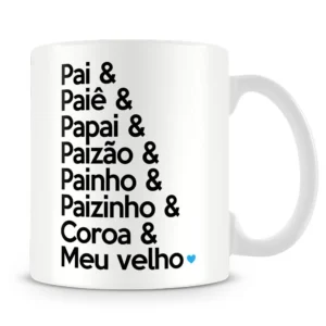 caneca pai paiê papai paizão